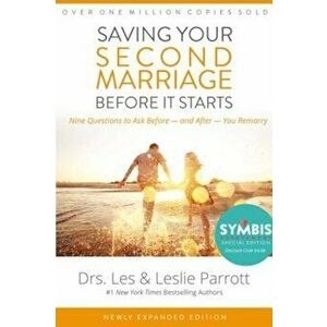 Saving Your Second Marriage Before It Starts: Nine Questions to Ask Before -- And After -- You Remarry, Hardcover - Les And Leslie Parrott imagine
