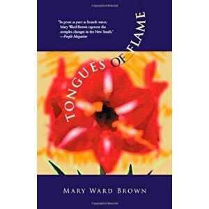 Tongues of Flame, Paperback - Mary Ward Brown imagine