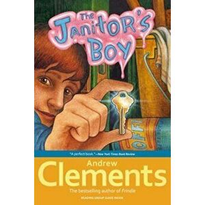 The Janitor's Boy, Paperback - Andrew Clements imagine