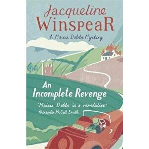 Incomplete Revenge, Paperback - Jacqueline Winspear imagine
