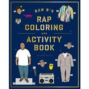 Bun B's Rap Coloring and Activity Book, Paperback - Shea Serrano imagine