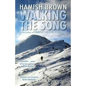 Walking the Song, Paperback - Hamish Brown imagine