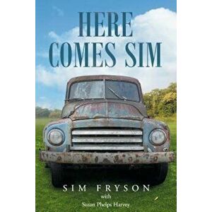 Here Comes Sim, Paperback - Sim Fryson imagine