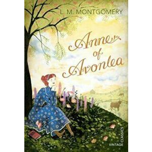 Anne of Avonlea, Paperback - L M Montgomery imagine