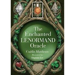 Enchanted Lenormand Oracle, Paperback - Caitlin Mathews imagine