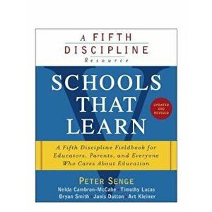 Schools That Learn (Updated and Revised): A Fifth Discipline Fieldbook for Educators, Parents, and Everyone Who Cares about Education, Paperback - Pet imagine