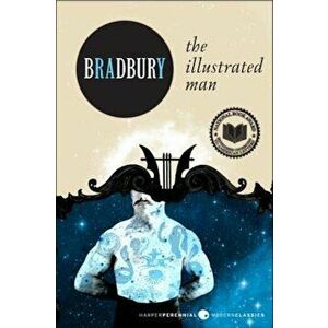 The Illustrated Man, Paperback - Ray D. Bradbury imagine