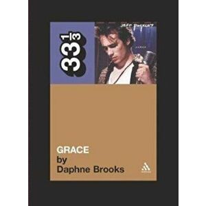 Jeff Buckley's Grace, Paperback - Daphne A. Brooks imagine