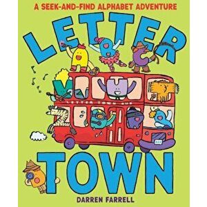 Letter Town: A Seek-And-Find Alphabet Adventure, Hardcover - Darren Farrell imagine