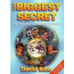 The Biggest Secret: The Book That Will Change the World, Paperback - David Icke imagine