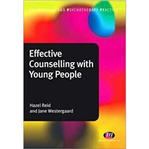 Effective Counselling with Young People, Paperback - Hazel Reid imagine