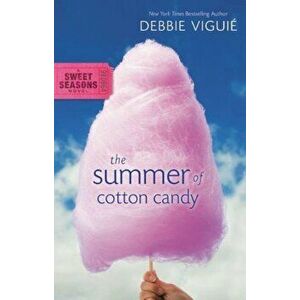 The Summer of Cotton Candy, Paperback - Debbie Viguie imagine