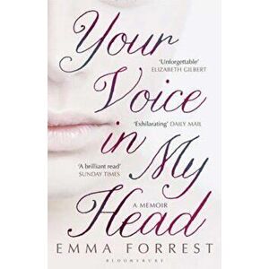 Your Voice in My Head, Paperback - Emma Forrest imagine