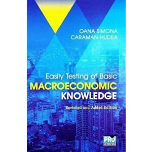 Easily testing of basic macroeconomic knowledge revisited and added edition (Hudea Oana Simona) - Hudea Oana Simona imagine