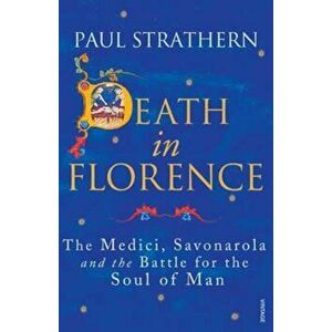 Death in Florence, Paperback - Paul Strathern imagine