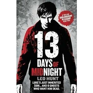 Thirteen Days of Midnight, Paperback - Leo Hunt imagine
