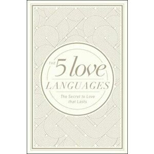 The 5 Love Languages: The Secret to Love That Lasts, Hardcover - Gary Chapman imagine