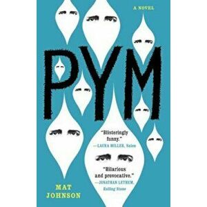 Pym, Paperback - Mat Johnson imagine