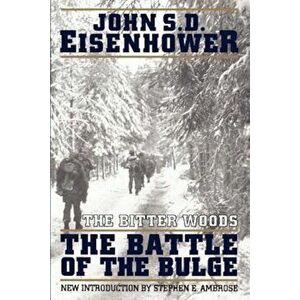 The Bitter Woods, Paperback - John S. D. Eisenhower imagine