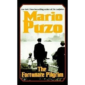 The Fortunate Pilgrim, Paperback - Mario Puzo imagine