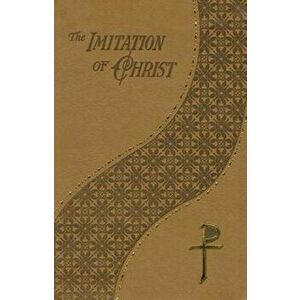 Imitation of Christ, Hardcover - Thomas A'Kempis imagine