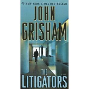 The Litigators, Paperback - John Grisham imagine