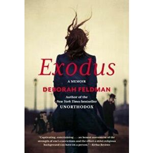 Exodus: A Memoir, Paperback - Deborah Feldman imagine
