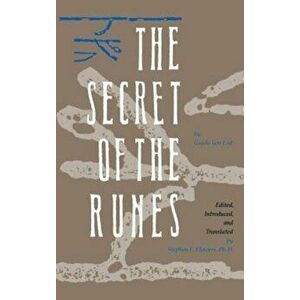 The Secret of the Runes: Uncovering the Mythic and Historic Origins of Western Culture, Paperback - Guido Von List imagine