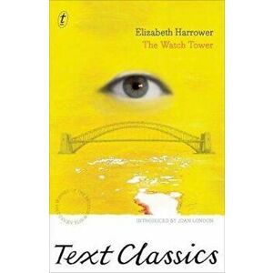 Watch Tower, Paperback - Elizabeth Harrower imagine