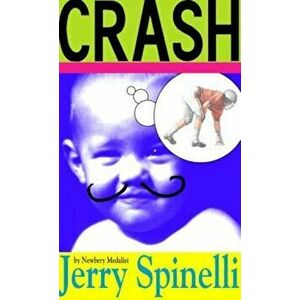 Crash, Paperback - Jerry Spinelli imagine