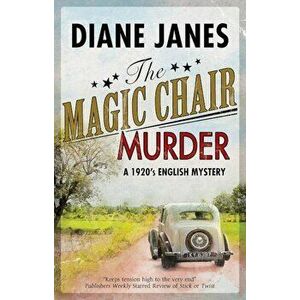 The Magic Chair Murder: A 1920s English Mystery, Hardcover - Diane Janes imagine