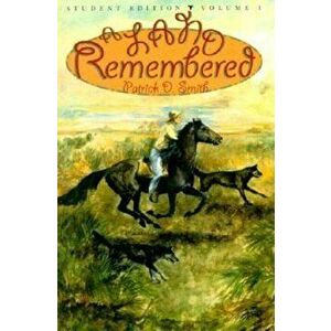 A Land Remembered, Volume 1, Paperback - Patrick D. Smith imagine