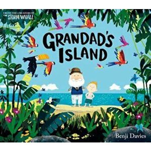 Grandad's Island, Paperback - Benji Davies imagine
