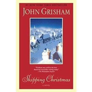 Skipping Christmas, Paperback - John Grisham imagine