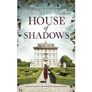 House of Shadows: An Enthralling Historical Mystery, Paperback - Nicola Cornick imagine