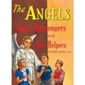The Angels, Paperback - Lawrence G. Lovasik imagine
