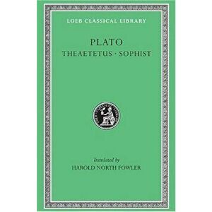 Theaetetus. Sophist, Hardcover - Plato imagine