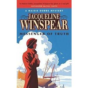 Messenger of Truth, Paperback - Jacqueline Winspear imagine
