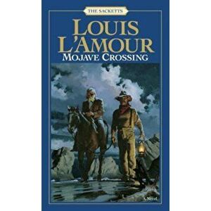 Mojave Crossing, Paperback - Louis L'Amour imagine