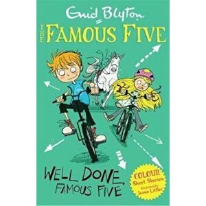 Famous Five Colour Short Stories: Well Done, Famous Five, Paperback - Enid Blyton imagine
