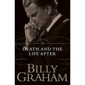 Death and the Life After, Paperback - Billy Graham imagine