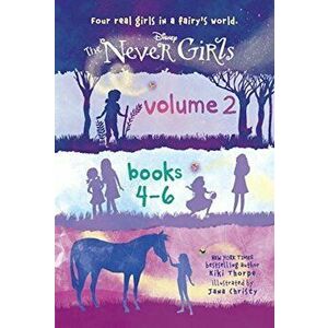 The Never Girls, Volume 2: Books 4-6, Hardcover - Kiki Thorpe imagine