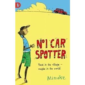No. 1 Car Spotter, Paperback - Atinuke Atinuke imagine