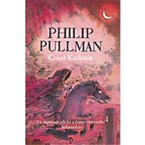 Count Karlstein - The Novel, Paperback - Philip Pullman imagine
