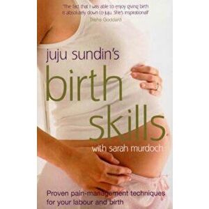 Birth Skills, Hardcover - Juju Sundin imagine