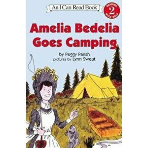 Amelia Bedelia Goes Camping, Paperback - Peggy Parish imagine