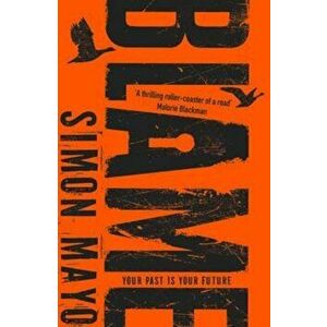 Blame, Paperback - Simon Mayo imagine