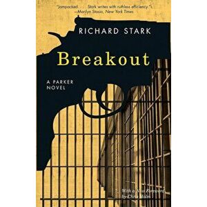 Breakout: A Parker Novel, Paperback - Richard Stark imagine