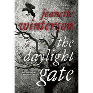 The Daylight Gate, Paperback - Jeanette Winterson imagine