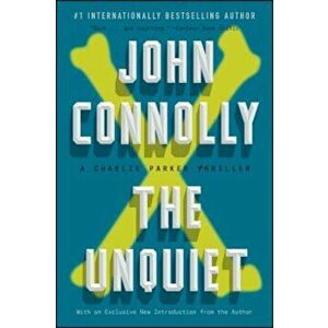 The Unquiet: A Charlie Parker Thriller, Paperback - John Connolly imagine